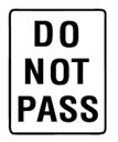 do not pass