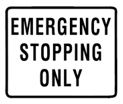 emergency stopping only