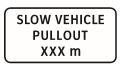 slow vehicle pullout