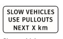 slow vehicles use pullouts