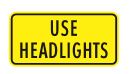 Use headlights ahead
